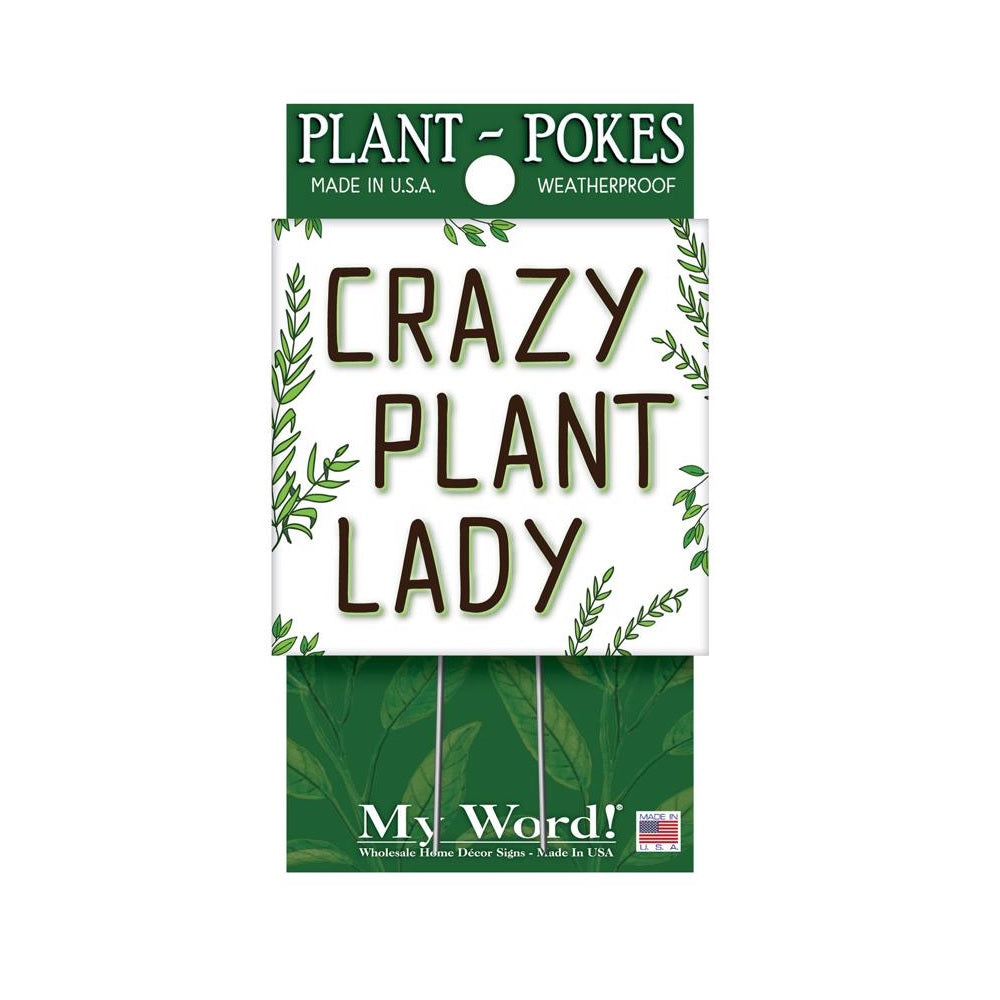My Word 77848 Crazy Plant Lady Plant Pokes, 4 Inch