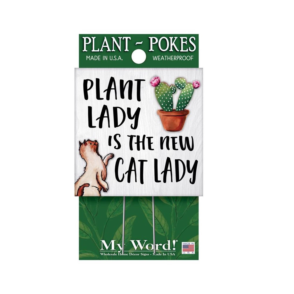 My Word 77863 Plant Lady Is The New Cat Lady Plant Pokes, 4 Inch