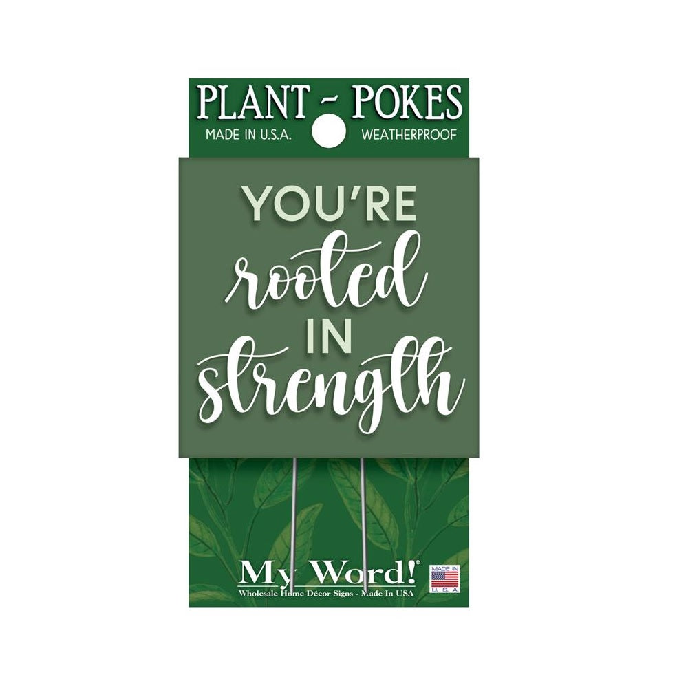 My Word 77835 You're Rooted in Strength Plant Pokes, 4 Inch
